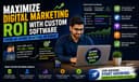 Maximize Digital Marketing ROI With Custom Software