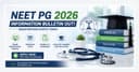 NEET PG 2026 Information Bulletin Released: Registration Starts Today, Important Dates, Eligibility & Application Process
